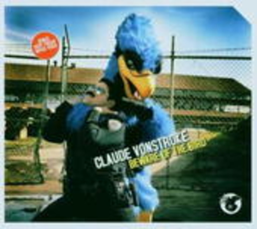 Claude VonStroke – Beware Of The Bird
