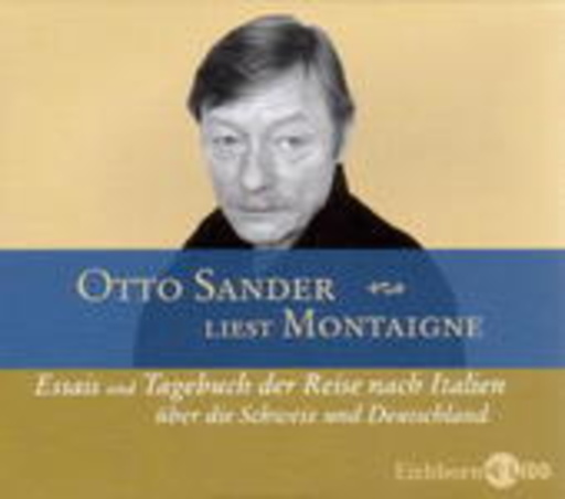 Otto Sander – Liest Montaigne