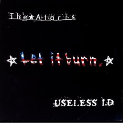 The Ataris/Useless ID – Let It Burn