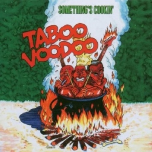 Taboo Voodoo – Somethin's Cookin
