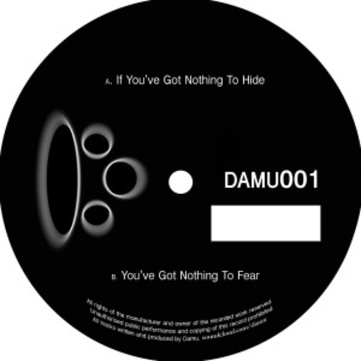 Damu – If You've Got Nothing To Hide