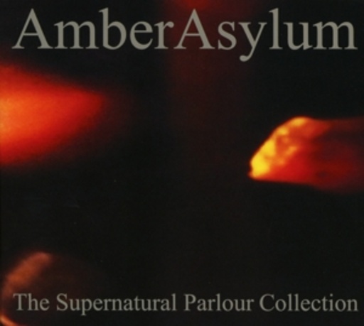 Amber Asylum – The Supernatural Parlour Collection