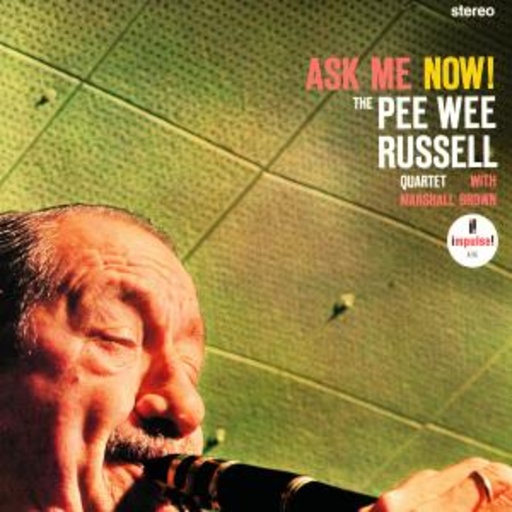 Pee Wee Russell – Ask Me Now! (LPR-Series/96 kHz/24-bit Digital Remastering)