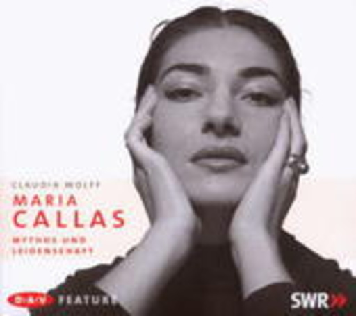 Diverse – Maria Callas - Mythos und Leidenschaft