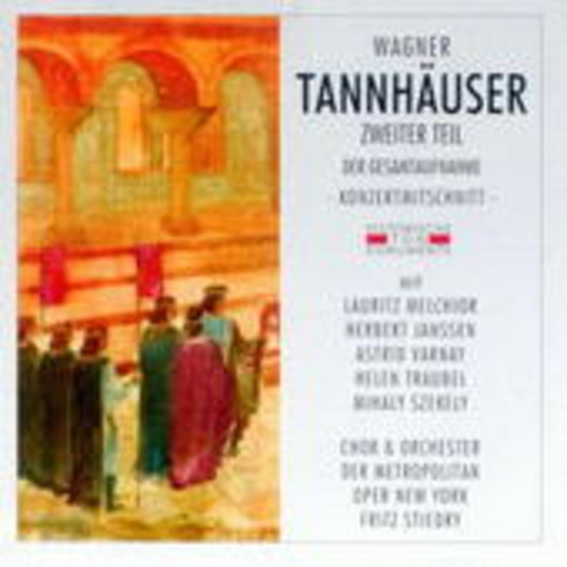 Lauritz Melchior/Herbert Janssen – Tannhäuser (Zweiter Teil) (GA 1948 aus New York)