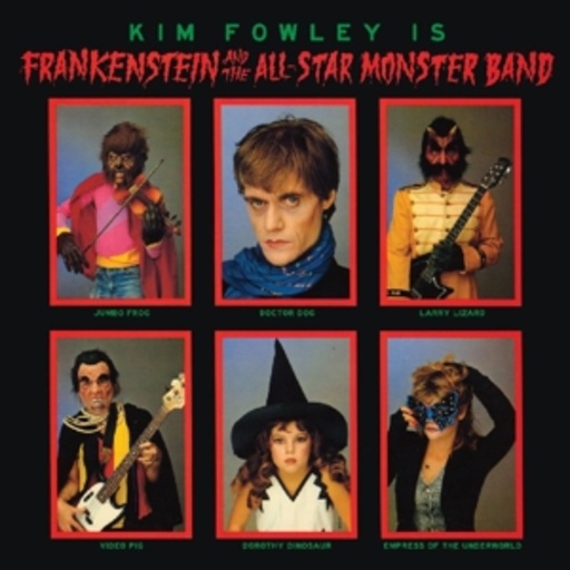 Kim Fowley – Frankenstein & The All-Star Monster Band