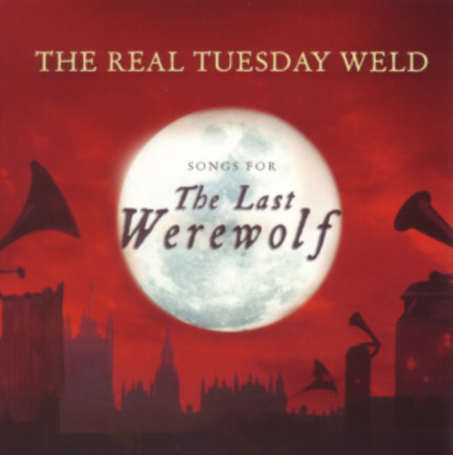 The Real Tuesday Weld – The Last Werewolf