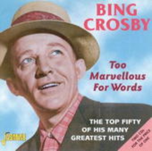 Too Marvelous For Words – Greatest Hits