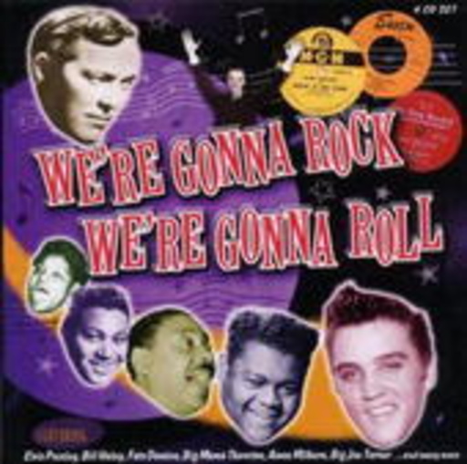We’re Gonna Rock, We’re Gonna Roll
