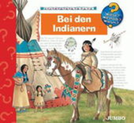Diverse – Wieso?Weshalb?Warum? - Bei den Indianern