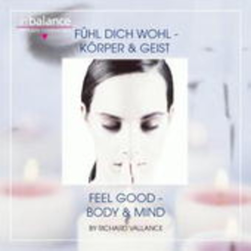 Fühl dich wohl – Körper & Geist