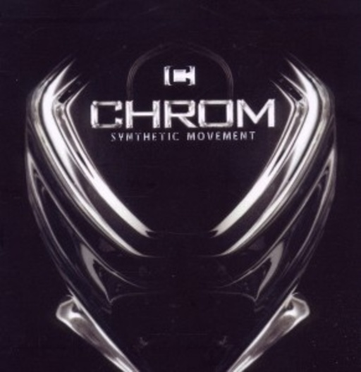 Chrom – Synthetic Movement