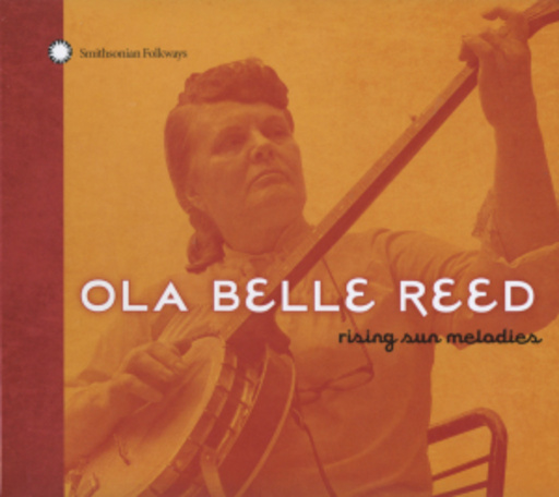 Ola Belle Reed – Rising Sun Melodies