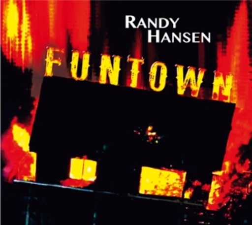 Randy Hansen – Funtown