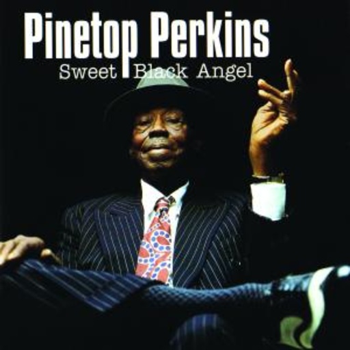 Pinetop Perkins – Sweet Black Angel