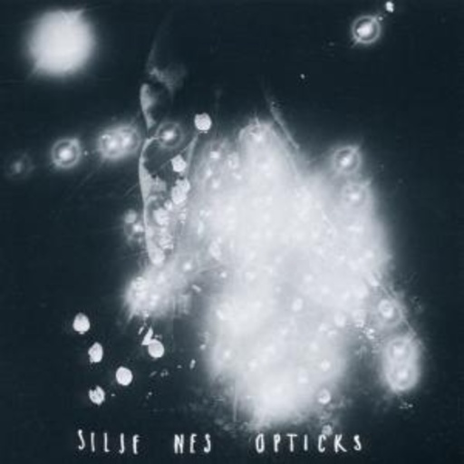 Silje Nes – Opticks