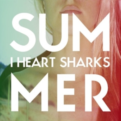 I Heart Sharks – Summer