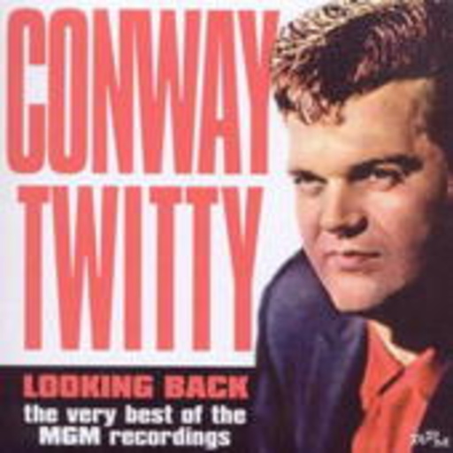Conway Twitty – Looking Back - The Very Best Of The MGM Years