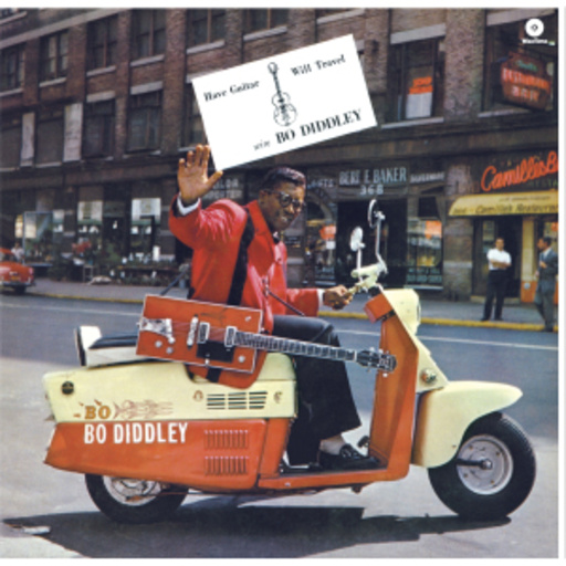 Bo Diddley – Have Guitar/Will Travel
