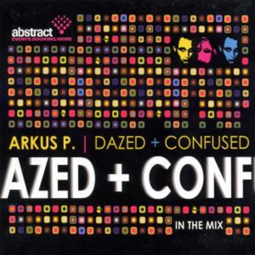 Arkus P. – Dazed/Confused