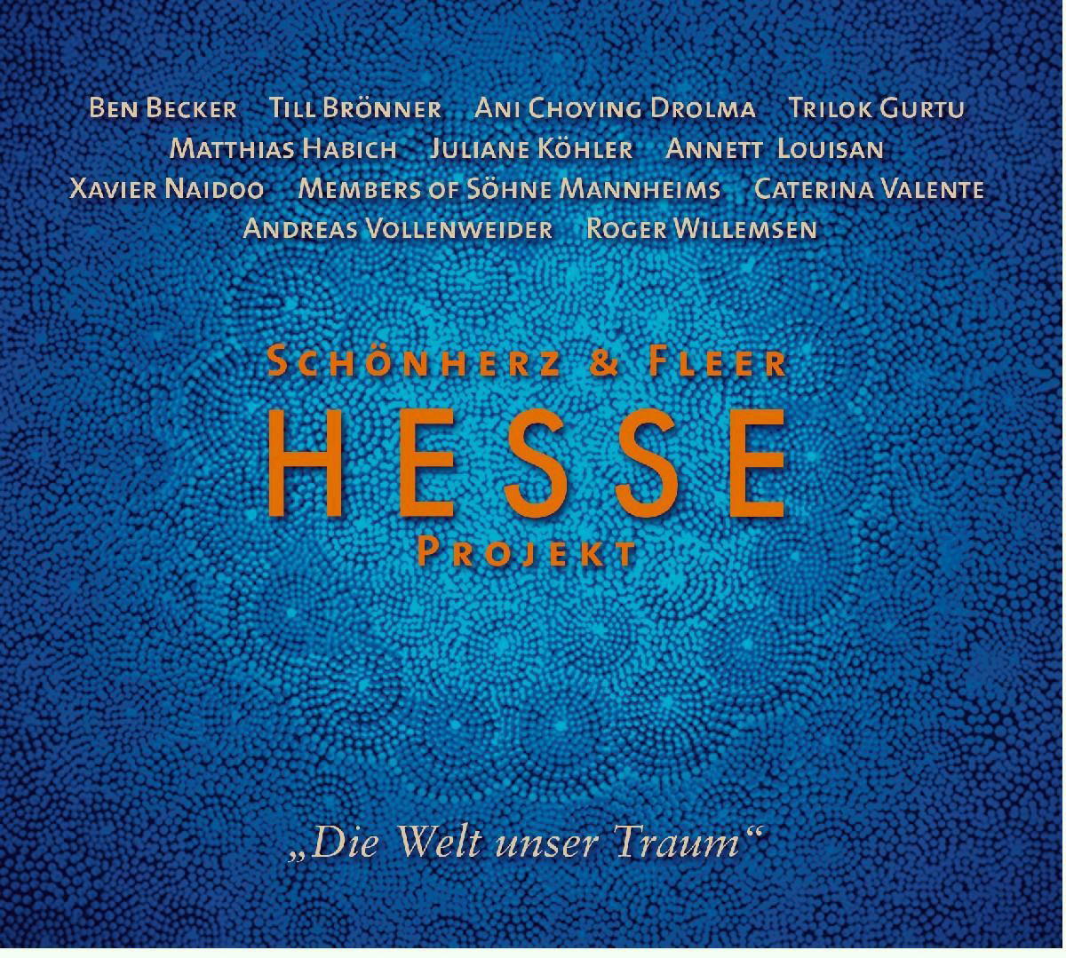 Schönherz & Fleer – Hesse Projekt: Die Welt unser Traum