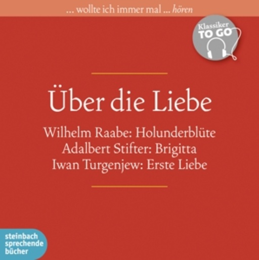 Diverse – Klassiker To Go - Über die Liebe