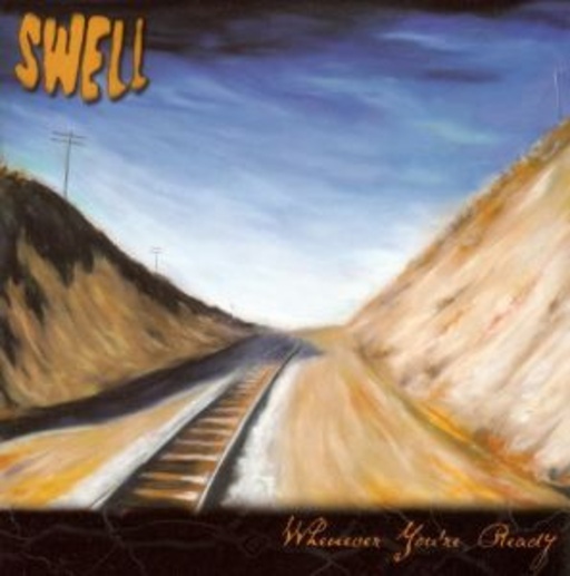 Swell – Whenever You're Ready