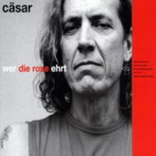 Cäsar – Wer die Rose ehrt