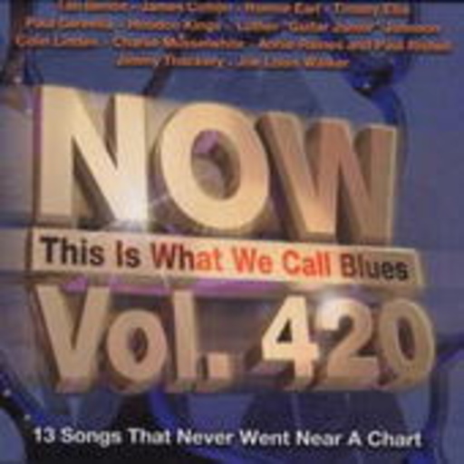 Diverse – Now This Is What We Call Blues Vol. 420