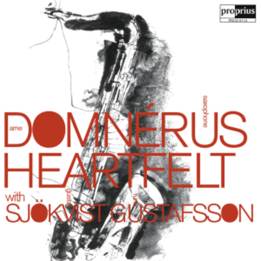 Arne Domnérus/Gustaf Sjökvist/Rune Gustafsson – Heartfelt