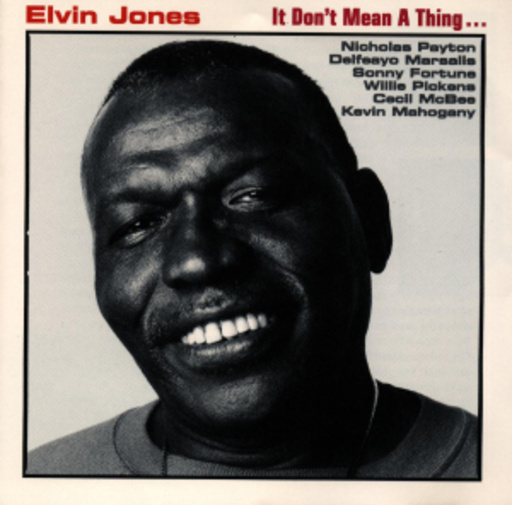 Elvin Jones – It Don't Mean A Thing