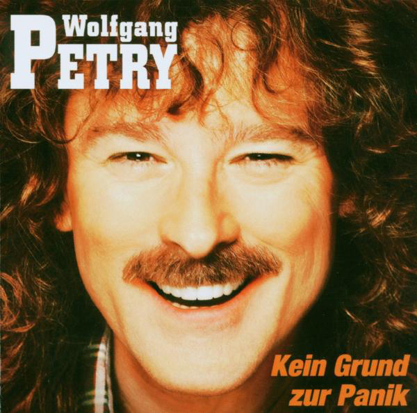 Wolfgang Petry – Kein Grund zur Panik