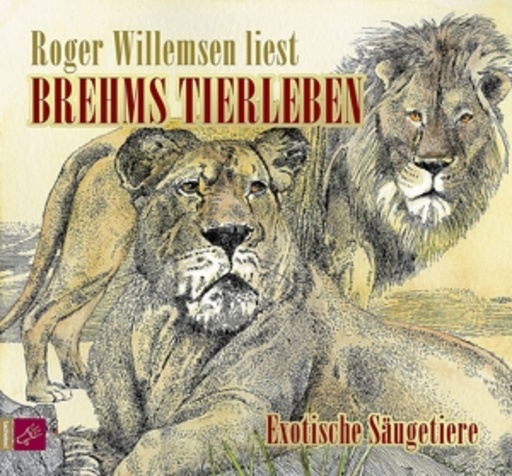 Brehms Tierleben – Exotische Säugetiere