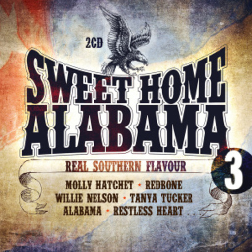 Diverse – Sweet Home Alabama Vol. 3 - Real Southern Flavour