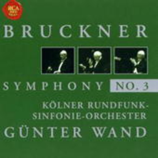 Günter Wand/Kölner Rundfunk-Sinfonie-Orchester – Günter Wand Edition - Bruckner - Symphony No. 3 (24-Bit/96kHz Remastered)