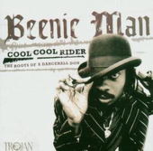 Beenie Man – Cool Cool Rider: The Early Years