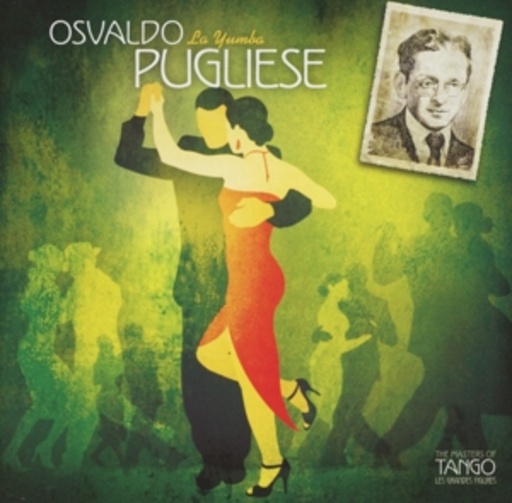 Osvaldo Pugliese – La Yumba