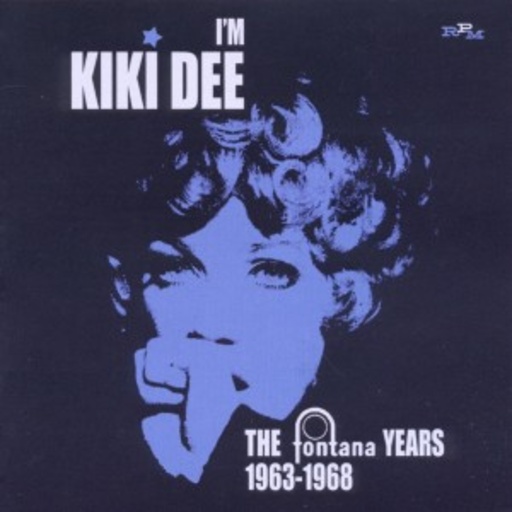 Kiki Dee – I'm Kiki Dee - The Fontana Years 1963-68