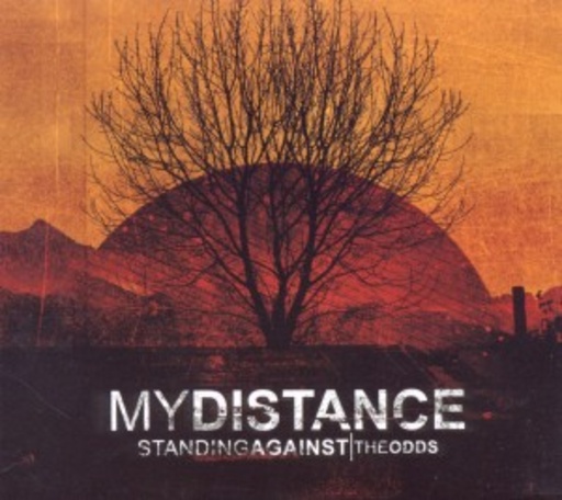 My Distance – Standing Against The Odds