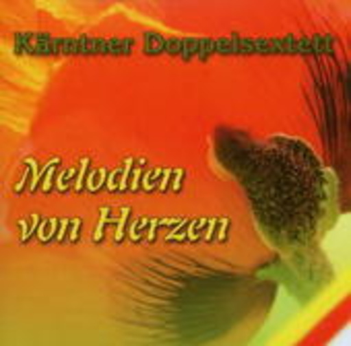 Kärtner Doppelsextett – Melodien von Herzen