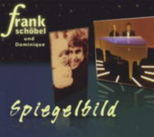 Frank Schöbel & Dominique – Spiegelbild