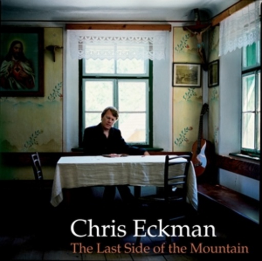 Chris Eckman – The Last Side Of The Mountain