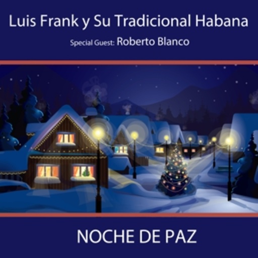 Luis Frank & Tradicional Habana – Noche De Paz