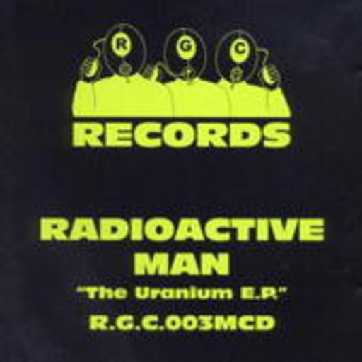 Radioactive Man – The Uranium EP