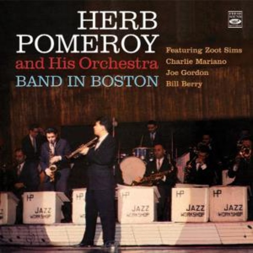 Herb Pomeroy – Band In Boston