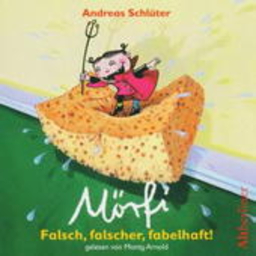 Andreas Schlüter – Mörfi - Falsch, falscher, fabelhaft!