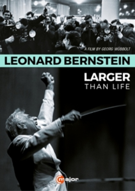 Leonard Bernstein – Larger Than Life