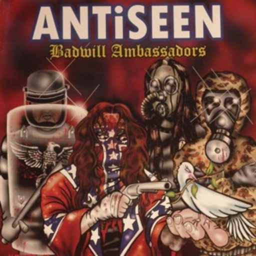 Antiseen – Badwill Ambassadors
