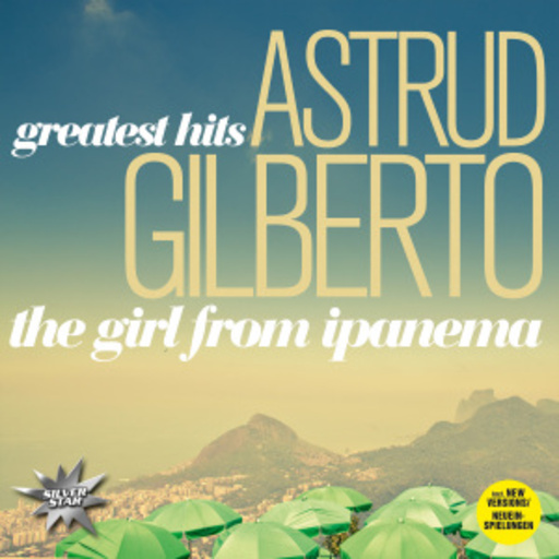 Astrud Gilberto – Greatest Hits - The Girl From Ipanema