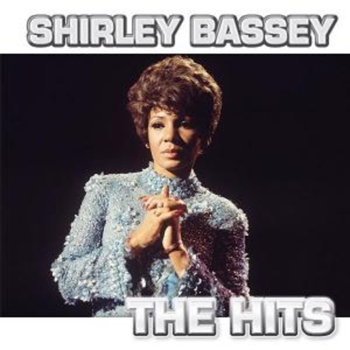 Shirley Bassey – The Hits